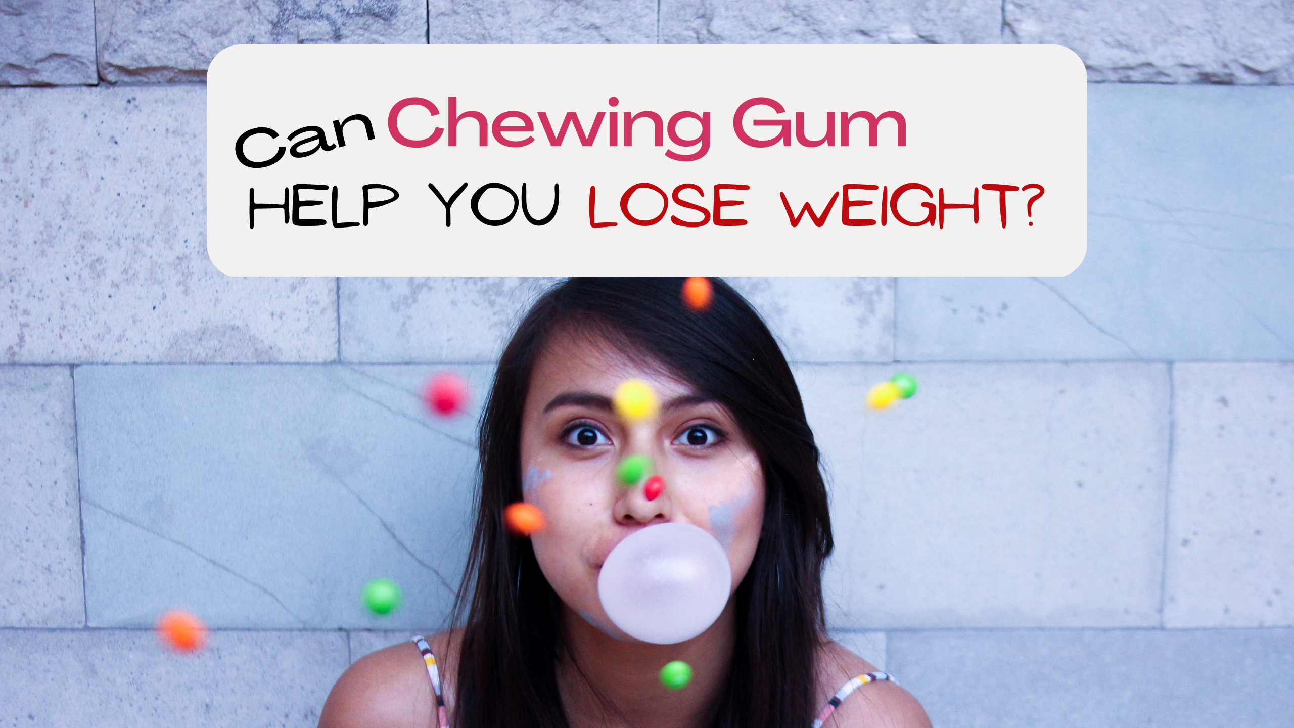 Can Chewing Gum Help You Lose Weight