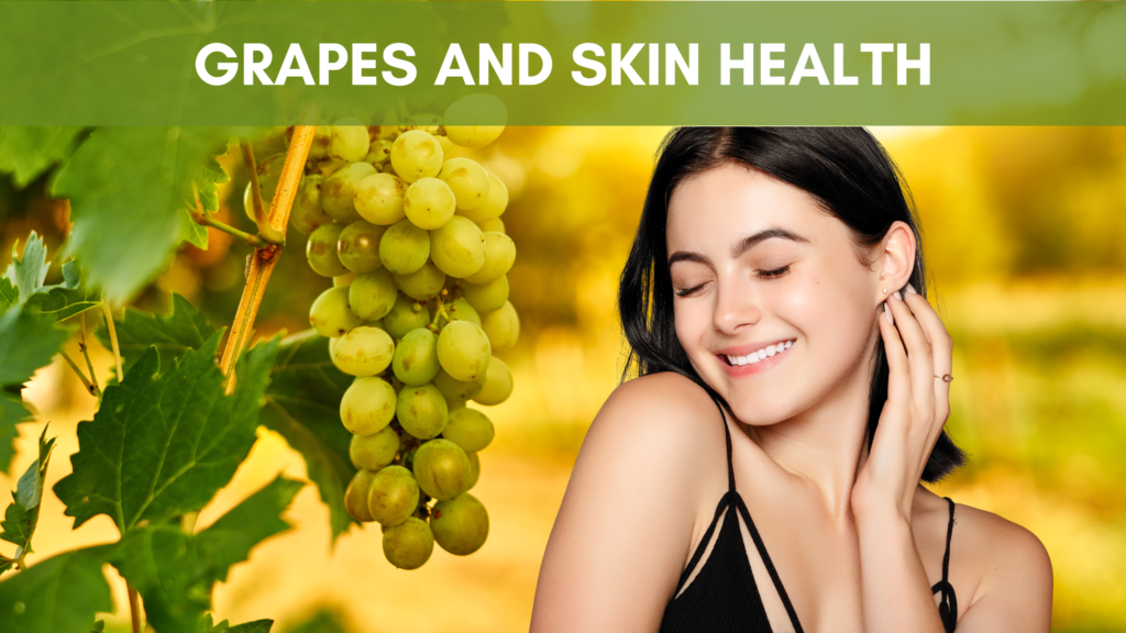 how are grapes good for your skin