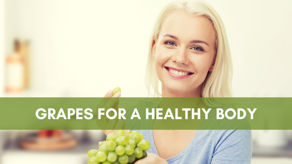 how are grapes healthy for you