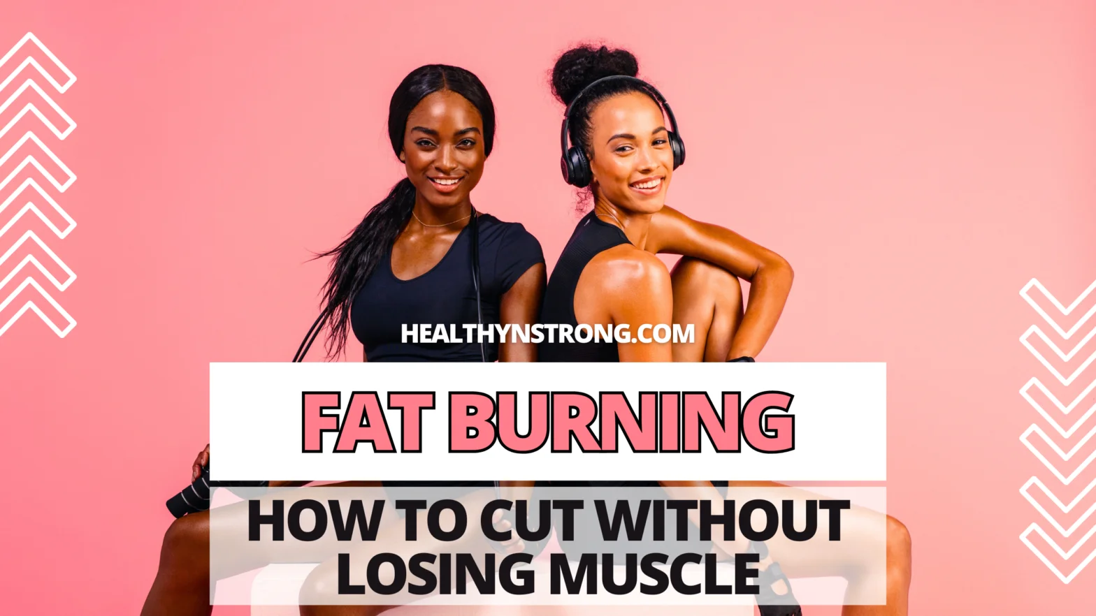 How to Cut Without Losing Muscle: The Ultimate Guide to Effective Fat Loss
